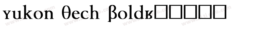 Yukon Tech Bold字体转换